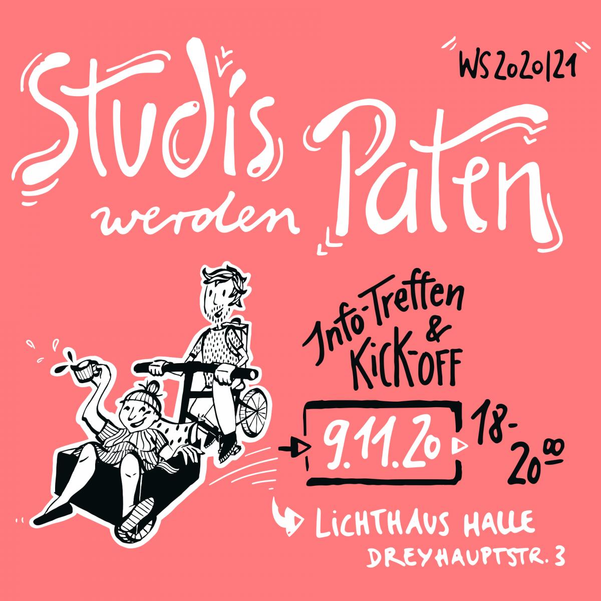 Text im Bild: Studis werden Paten, WS 2020/21, Info-Treffen&Kick-Off am 09.11. 18 - 20 Uhr, Lichthaus Halle, Dreyhauptstraße 3