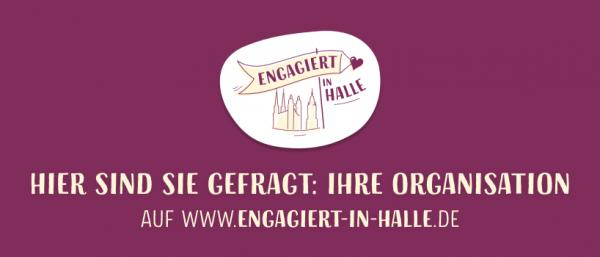 Hier sind sie gefragt: Ihre Organisation auf engagiert-in-halle.de