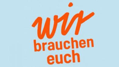 auf hellblauem Hintergrund steht der Schriftzug "Wir brauchen euch"